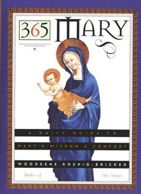 365 mary a daily guide to marys wisdom and comfort Doc